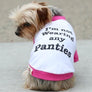 Dog's "I'm Not Wearing Any Panties" Tee