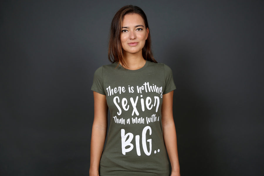 Women's "Nothing Sexier" T-shirt